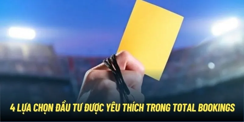 4 lựa chọn đầu tư được yêu thích trong Total Bookings