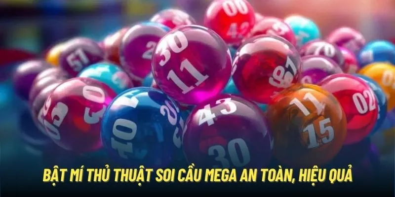 Bật mí thủ thuật soi cầu Mega an toàn, hiệu quả