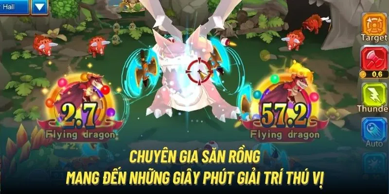 Chuyên gia săn rồng mang đến những giây phút giải trí thú vị