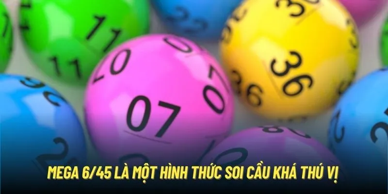 Mega 6/45 là một hình thức soi cầu khá thú vị 